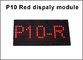 5V P10 Modulo de panel LED Iluminación pantalla roja Semioutdoor 320 * 160 señalización publicitaria proveedor